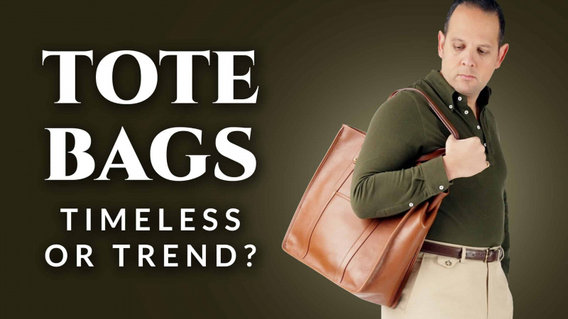 As sacolas masculinas são atemporais ou apenas uma tendência?