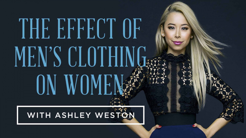 Vliv mužského oblečení na ženy s Ashley Weston
