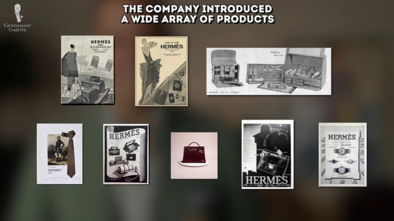 Hermes a introduit une large gamme de produits avant de se concentrer sur les produits en cuir et en soie en 1978