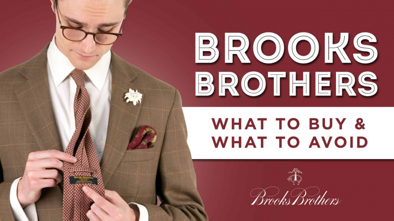 Brooks Brothers : leur histoire et une évaluation de la marque