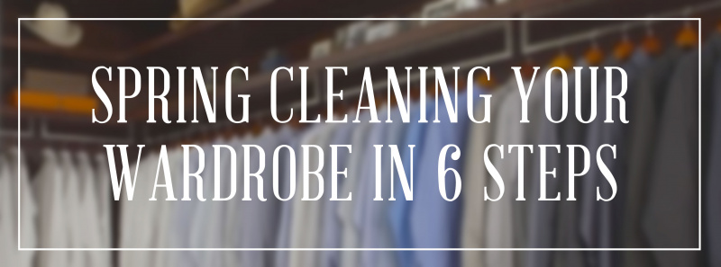 Le nettoyage de printemps de votre garde-robe en 6 étapes