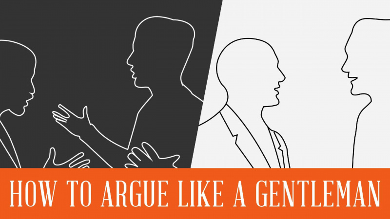 Comment argumenter comme un gentleman