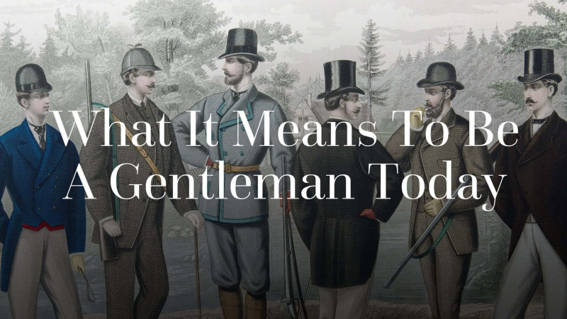 Ce que signifie être un gentleman